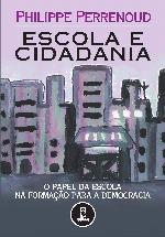 Escola e cidadania : o papel da escola na formação para a democracia