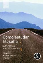 Como estudar filosofia : guia prático para estudantes.
