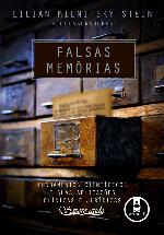 Falsas memórias : fundamentos científicos e suas aplicações clínicas e jurídicas