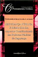 Segurança pública e democracia : aspectos constitucionais das políticas públicas de segurança