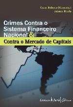 Crimes Contra O Sistema Financeiro Nacional &amp; Contra O Mercado de Capitais