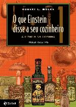 O Que Einstein Disse ao seu cozinheiro - vol. 1