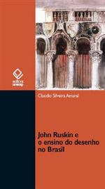 John Ruskin e o ensino do desenho no Brasil