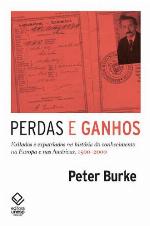 Perdas e Ganhos. Exilados e Expatriados na História do Conhecimento na Europa e nas Américas, 1500-2000