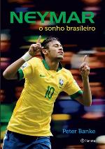 Neymar : o sonho brasileiro