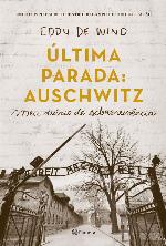 A última parada - Auschwitz: Meu diário de sobrevivência