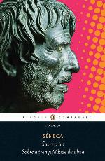 Sobre a ira/Sobre a tranquilidade da alma: Diálogos