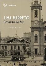 Lima Barreto. Cronista do Rio (Em Portugues do Brasil)