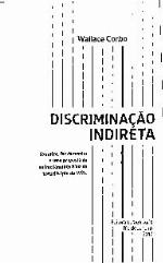 Discriminação indireta : conceito, fundamentos e uma proposta de enfrentamento à luz da Constituição de 1988