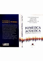Fonetica Acustica - Os Sons Do Portugues Brasileiro (Em Portugues do Brasil)