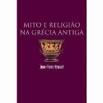 Mito e religião na Grécia Antiga