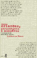 Entre crianças, personagens e monstros : uma etnografia de brincadeiras infantis