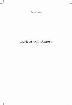 Cadê os operários?