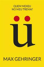 Quem mexeu no meu trema?