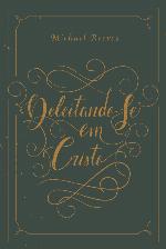 Deleitando-se em Cristo