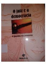 O juiz e a democracia o guardião das promessas
