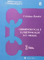 Criminologia E Subjetividade No Brasil