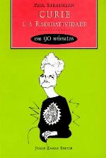 Curie e a radioatividade em 90 minutos