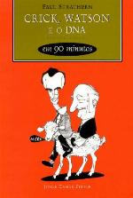 Crick, Watson e o DNA em 90 minutos