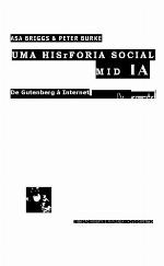 Uma história social da mídia de Gutenberg à Internet