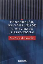 Ponderação, racionalidade e atividade jurisdicional