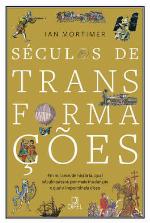 Séculos de Transformações