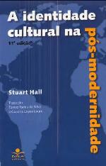 A Identidade Cultural na Pós-Modernidade