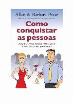 Como conquistar as pessoas (Portuguese Edition)