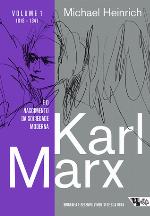 Karl Marx e o nascimento da sociedade moderna, vol. 1