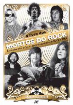O Livro dos Mortos do Rock - Revelações sobre a vida e a morte de sete lendas do Rock ’n’ Roll