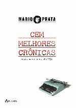 Cem Melhores Cronicas (Que, Na Verdade, Sao 129) (Portuguese Edition)