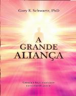 A grande aliança: ciência e espiritualidade caminhando juntas