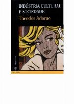 Indústria Cultural e Sociedade
