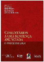 Comentários a uma sentença anunciada o processo Lula