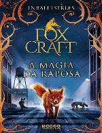 A magia da raposa (Foxcraft Livro 1)