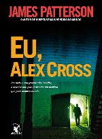 Eu, Alex Cross