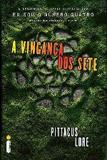 A vingança dos Sete (Os legados de Lorien Livro 5)