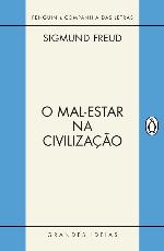 O mal-estar na civilização (Grandes Ideias)