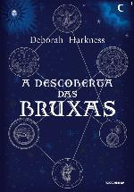 A descoberta das bruxas (Trilogia das Almas Livro 1)
