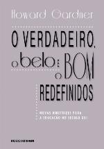O verdadeiro, o belo e o bom redefinidos