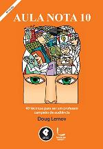 Aula Nota 10: 49 Tecnicas Para Ser um Professor Campeao em Audiencia