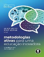 Metodologias Ativas para uma Educação Inovadora: Uma Abordagem Teórico-Prática