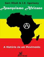 Anarquismo Africano - A história de um movimento