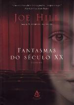 Fantasmas Do Século XX