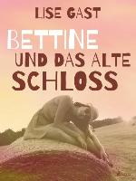Bettine und das alte Schloss