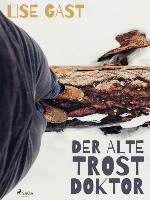 Der alte Trostdoktor