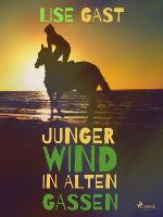 Junger Wind in alten Gassen