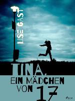 Tina, ein Mädchen von 17