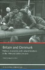 Britain and Denmark: Political Economic and Cultural Relations in the 19th and 20th Centuries
