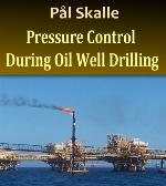 Pressure Control During Oil Well Drilling